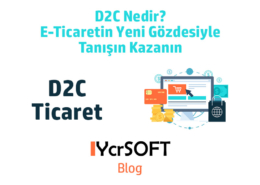 D2C Nedir? E-Ticaretin Yeni Gözdesiyle Tanışın Kazanın