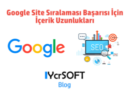 Google Site Sıralaması Başarısı İçin İçerik Uzunlukları