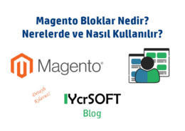 Magento Bloklar Nedir? Nerelerde ve Nasıl Kullanılır?